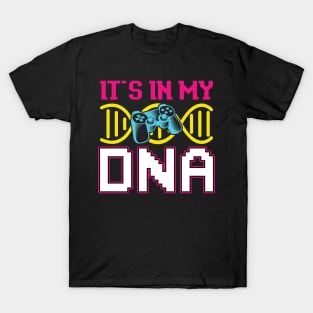 It's in my DNA Gaming Gamer T-Shirt